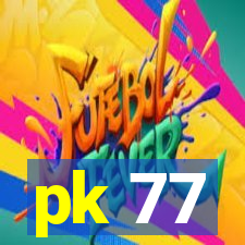 pk 77